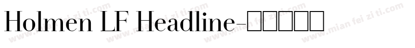 Holmen LF Headline字体转换